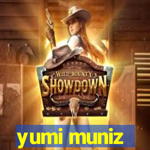 yumi muniz